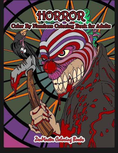 Horror Color By Numbers Coloring Book for Adults