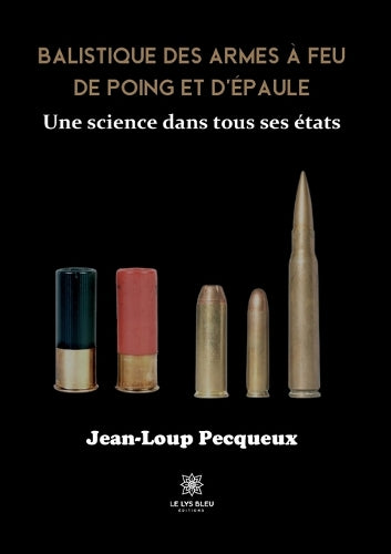 Balistique des armes à feu de poing et d'épaule
