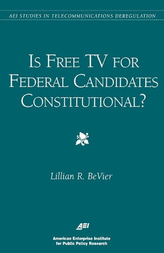 Is Free TV for Federal Candidates Constitutional?