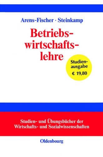 Betriebswirtschaftslehre (Studien- und Übungsbücher der Wirtschafts- und Sozialwissenschaften) (German Edition