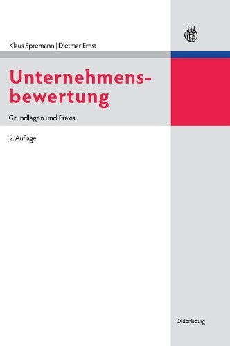 Unternehmensbewertung: Grundlagen und Praxis (IMF: International Management and Finance) (German Edition
