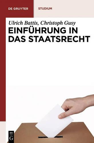 Einführung in das Staatsrecht (De Gruyter Studium) (German Edition
