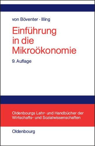 Einführung in die Mikroökonomie (Oldenbourgs Lehr- und Handbücher der Wirtschafts- u. Sozialwissenschaften) (German Edition