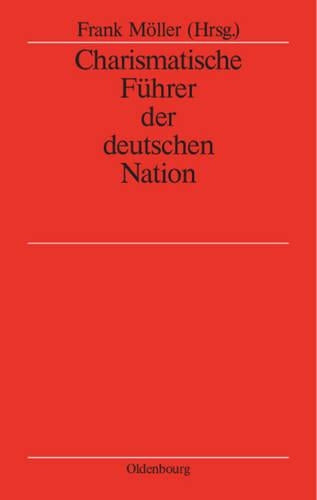 Charismatische Führer der deutschen Nation (German Edition