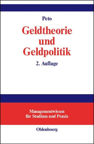 Geldtheorie und Geldpolitik (Managementwissen für Studium und Praxis) (German Edition