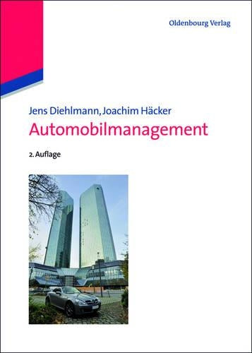 Automobilmanagement: Die Automobilhersteller im Jahre 2020 (German Edition