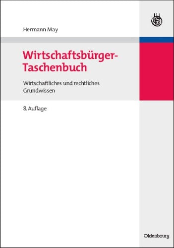 Wirtschaftsbürger-Taschenbuch: Wirtschaftliches und rechtliches Grundwissen (German Edition
