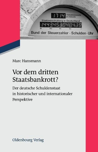 Vor dem dritten Staatsbankrott? (Zeitgeschichte Im Gespräch) (German Edition