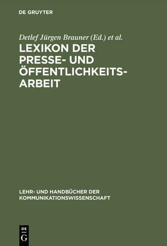 Lexikon der Presse- und Öffentlichkeitsarbeit (Lehr- und Handbücher der Kommunikationswissenschaft) (German Edition