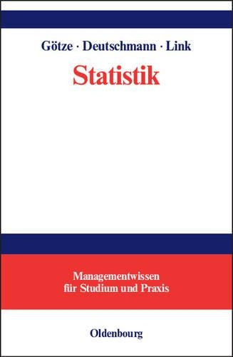 Statistik: Lehr- und Übungsbuch mit Beispielen aus der Tourismus- und Verkehrswirtschaft (Managementwissen für Studium und Praxis) (German Edition