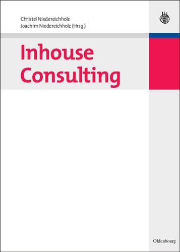 Inhouse Consulting (Edition Consulting) (German Edition