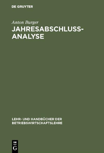 Jahresabschlussanalyse (Lehr- und Handbücher der Betriebswirtschaftslehre) (German Edition