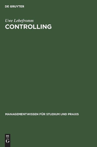 Controlling: Einführung mit Beispielen aus SAP R/3 (Managementwissen für Studium und Praxis) (German Edition