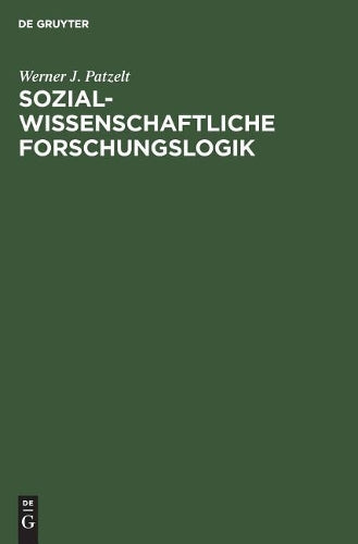 Sozialwissenschaftliche Forschungslogik: Einführung (German Edition