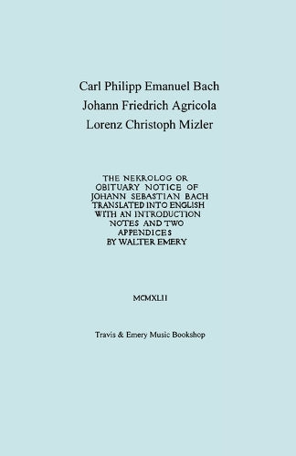 Nekrolog or Obituary Notice of Johann Sebastian Bach. Translated with an Introduction, Notes and Two Appendices by Walter Emery. (Facsimile of Autograph Translator's Manuscript).