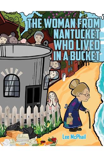 The Woman from Nantucket Who Lived in a Bucket