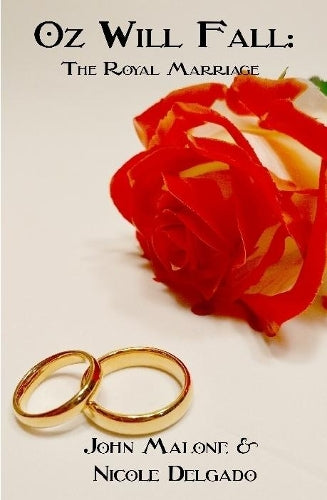 Oz Will Fall: the Royal Marriage