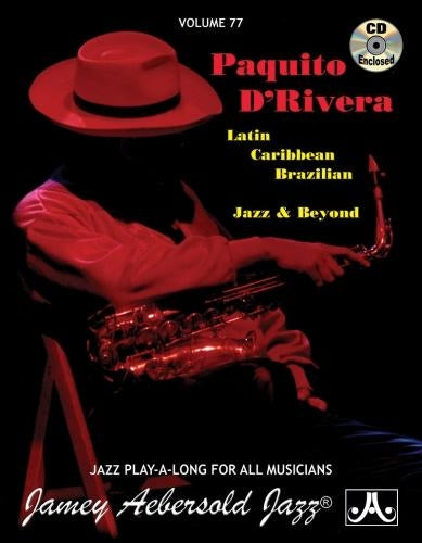 Volume 77: Paquito D'Rivera (with Free Audio CD)