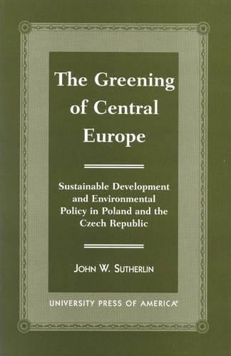 The Greening of Central Europe