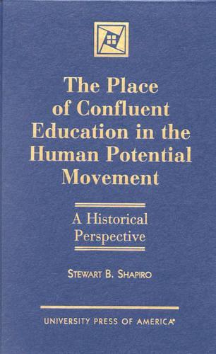 The Place of Confluent Education in the Human Potential Movement