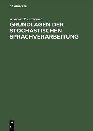 Grundlagen der stochastischen Sprachverarbeitung (German Edition
