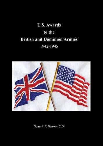 U.S. Awards to the British and Dominion Armies 1942-1945
