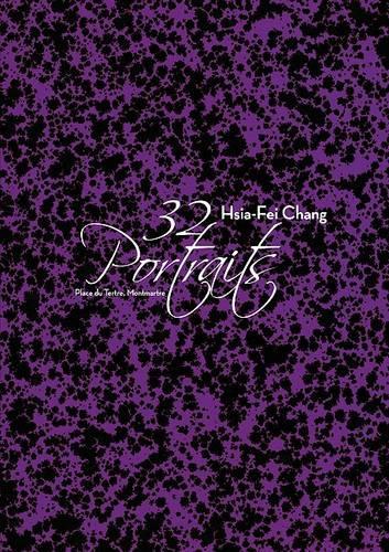 Hsia Fei Chang: 32 Portraits