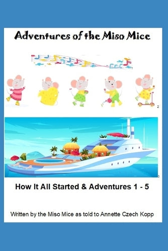 Adventures of the Miso Mice