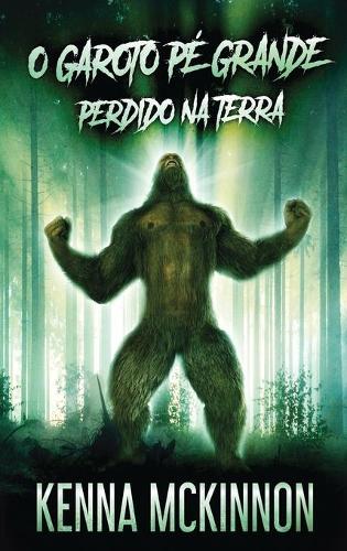 O Garoto Pé Grande - Perdido Na Terra