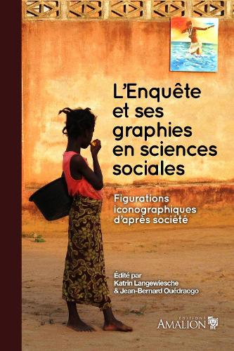 L Enquête et ses graphies en sciences sociales