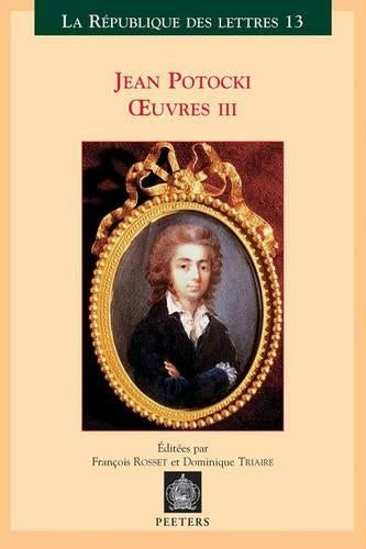 Jean Potocki - Oeuvres III