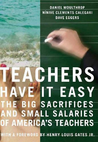 Teachers Have It Easy