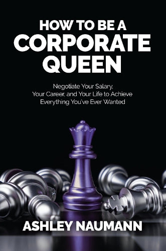 How to be a Corporate Queen