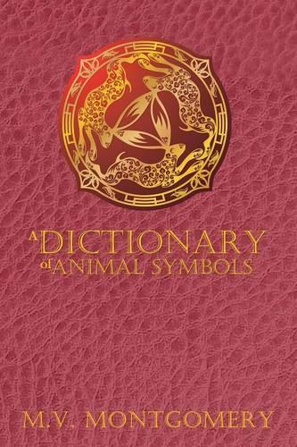 A Dictionary of Animal Symbols