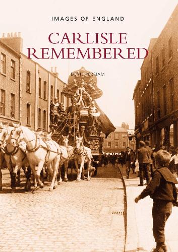 Carlisle Remembered
