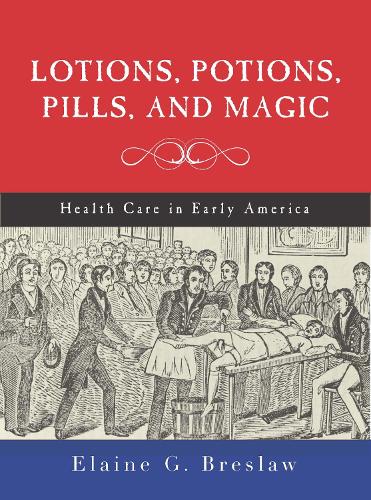 Lotions, Potions, Pills, and Magic