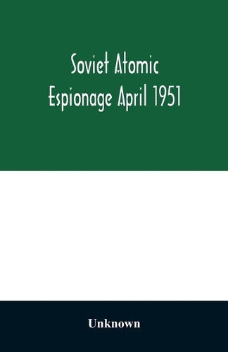 Soviet atomic espionage April 1951