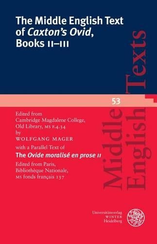 The Middle English Text of 'caxton's Ovid', Books II-III