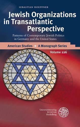 Jewish Organizations in Transatlantic Perspective
