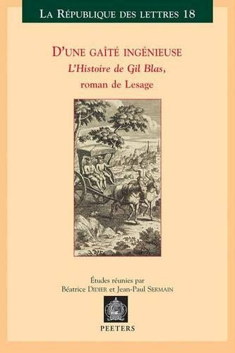 D'une Gaite Ingenieuse. L'"Histoire De Gil Blas", Roman De Lesage