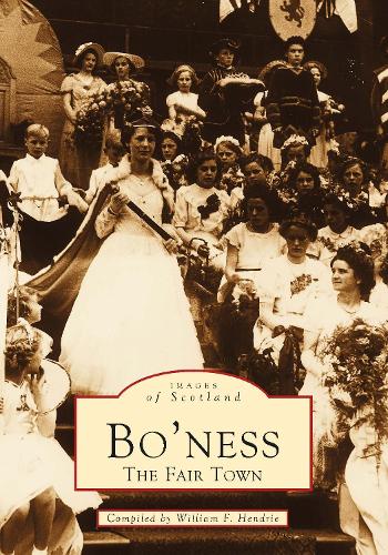 Bo'ness: The Fair Town