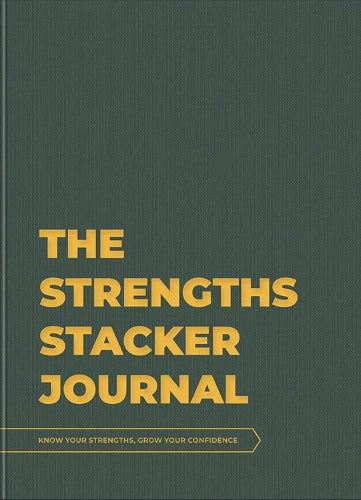 THE STRENGTHS STACKER JOURNAL