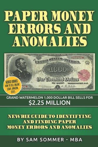 Paper Money Errors and Anomalies