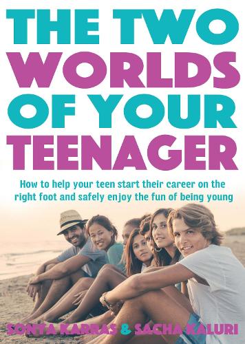 The Two Worlds of Your Teenager