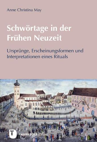 Schwortage in Der Fruhen Neuzeit