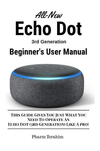 All-New Echo Dot (3rd Generation) Beginner's User Manual