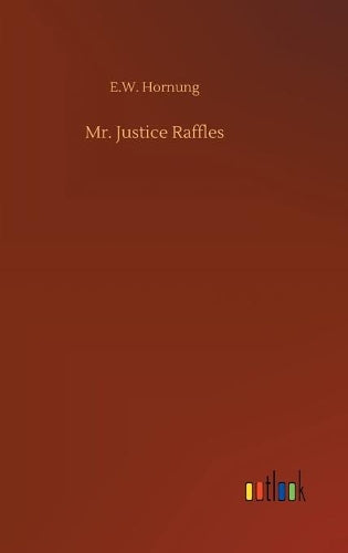 Mr. Justice Raffles