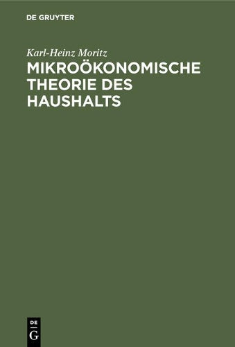 Mikroökonomische Theorie des Haushalts (German Edition