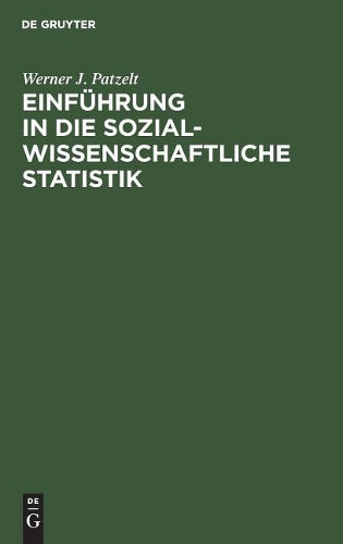 Einführung in die sozialwissenschaftliche Statistik (German Edition