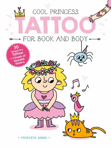 Princess Anna (Cool Princess Tattoo Book)